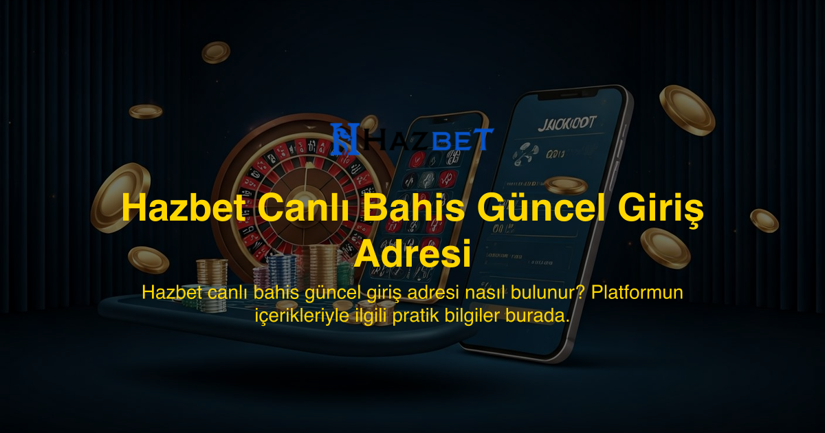 Hazbet Canlı Bahis Güncel Giriş Adresi